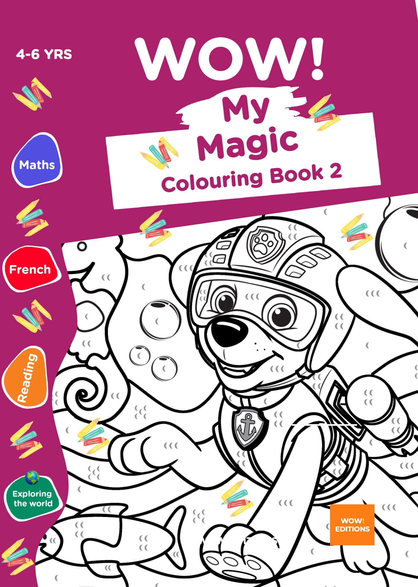 Magic Colouring Book 2 – Ages 4 to 6 - Wow!Editions